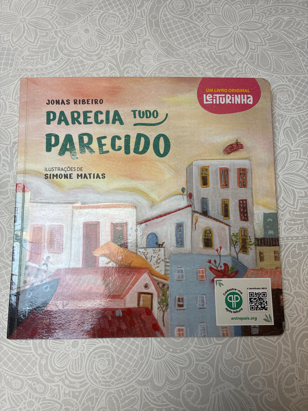 Parecia tudo parecido
