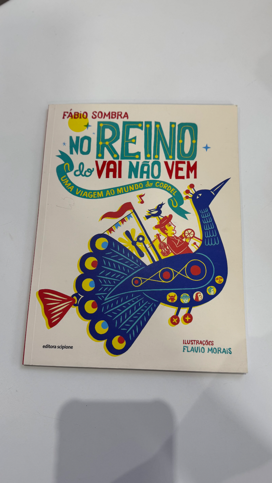 No reino do vai não vem: Uma viagem ao mundo do cordel